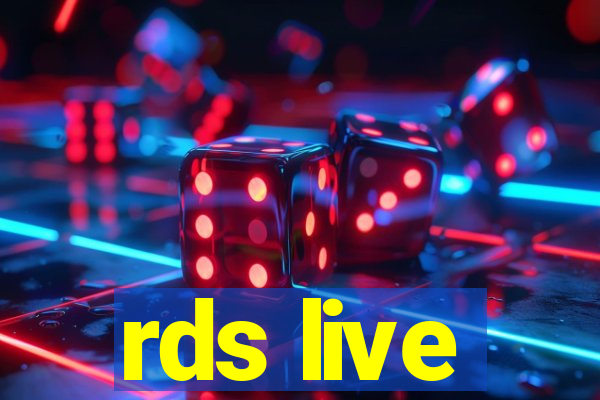 rds live